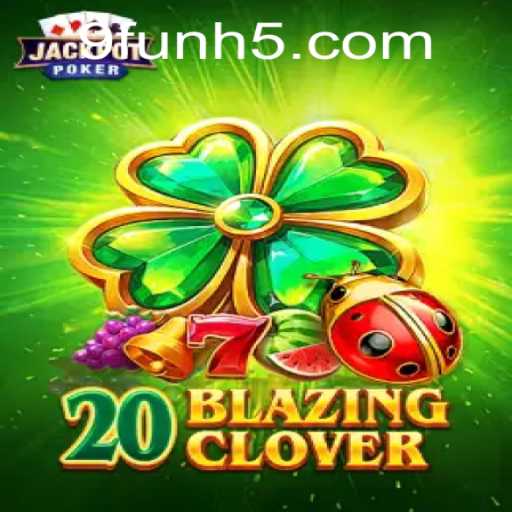 Descubra o Fascinante Mundo de 20BlazingClover: Um Jogo Inovador