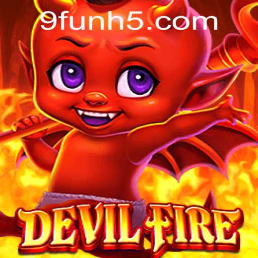 Explorando o Mundo de DevilFire: O Novo Fenômeno de 9fun