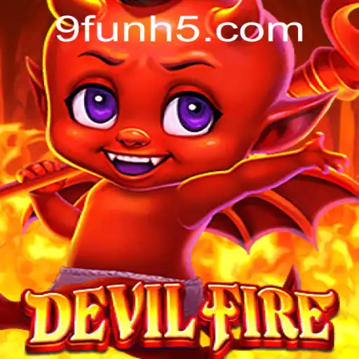 Explorando o Mundo de DevilFire: O Novo Fenômeno de 9fun